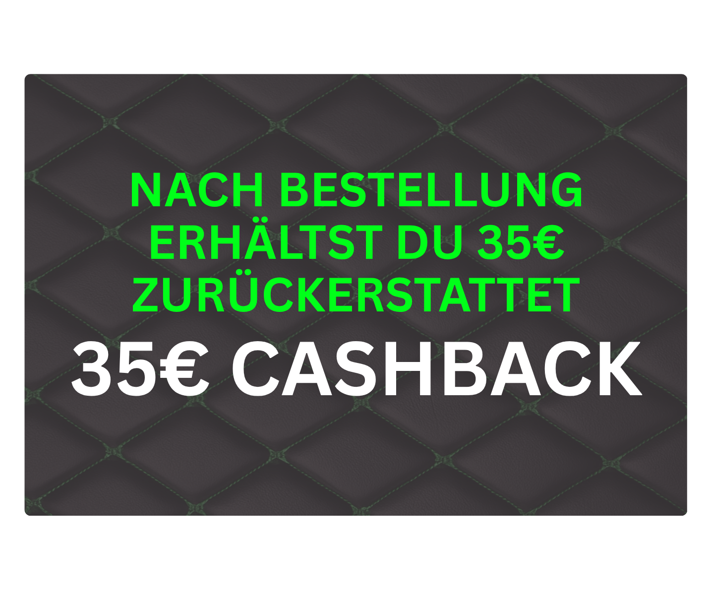 35€ Cashback nach Bestellung